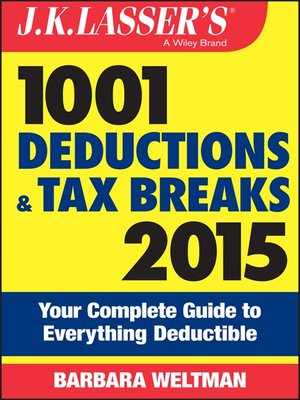 cover image of J.K. Lasser's 1001 Deductions and Tax Breaks 2015